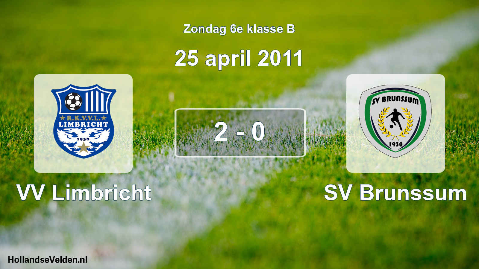 Total number of matches played: VV Limbricht - SV Brunssum 2 - 0 (25 April 2011)