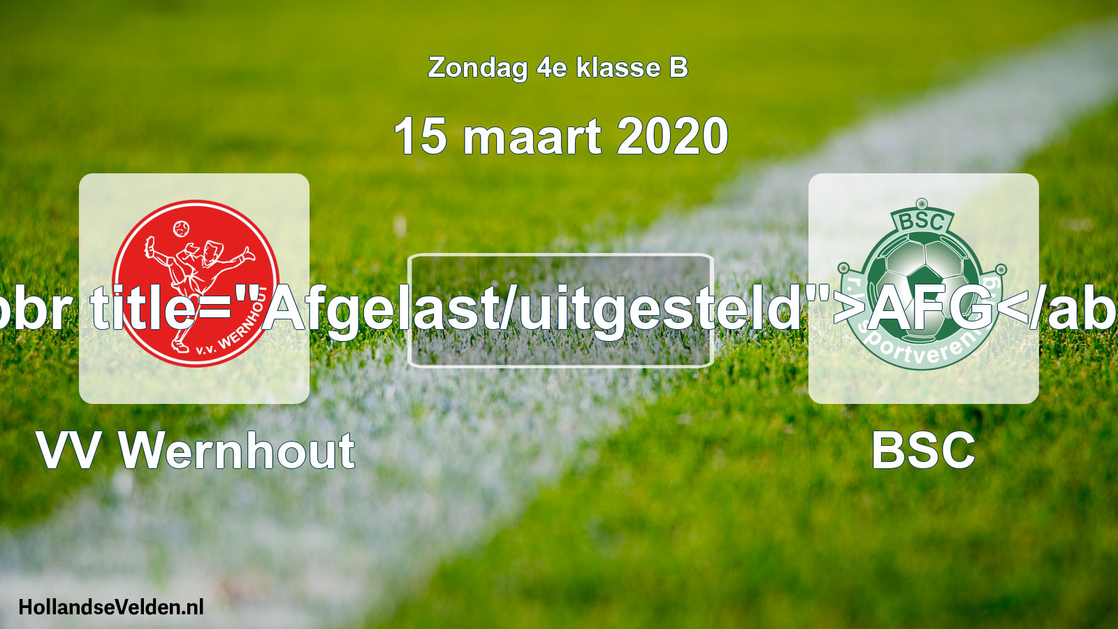 Scheduled Match: VV Wernhout - BSC (15 March 2020)