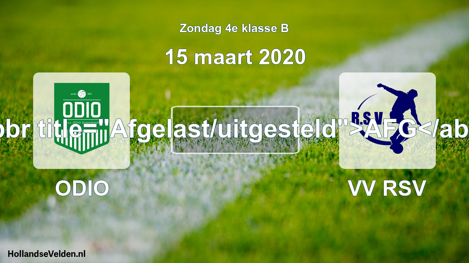 Scheduled Match: ODIO - VV RSV (15 March 2020)