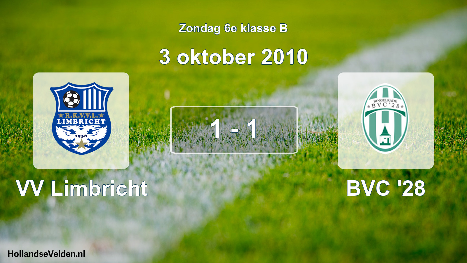 Total number of matches played: VV Limbricht - BVC '28 1 - 1 (3 October 2010)