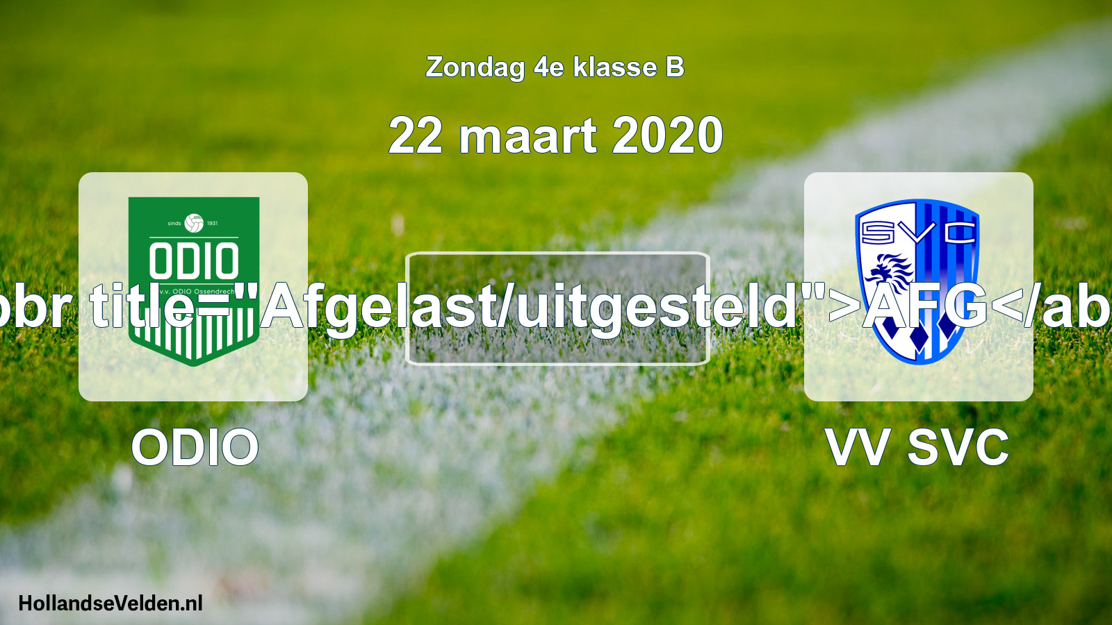 Scheduled Match: ODIO - VV SVC (22 March 2020)
