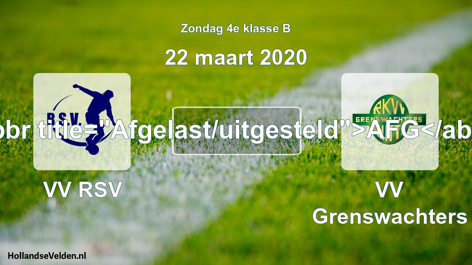 Scheduled Match: VV RSV - VV Grenswachters (22 March 2020)