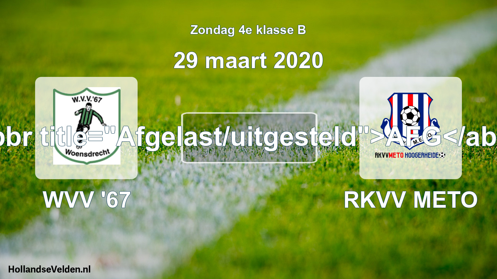 Scheduled Match: WVV '67 - RKVV METO (29 March 2020)