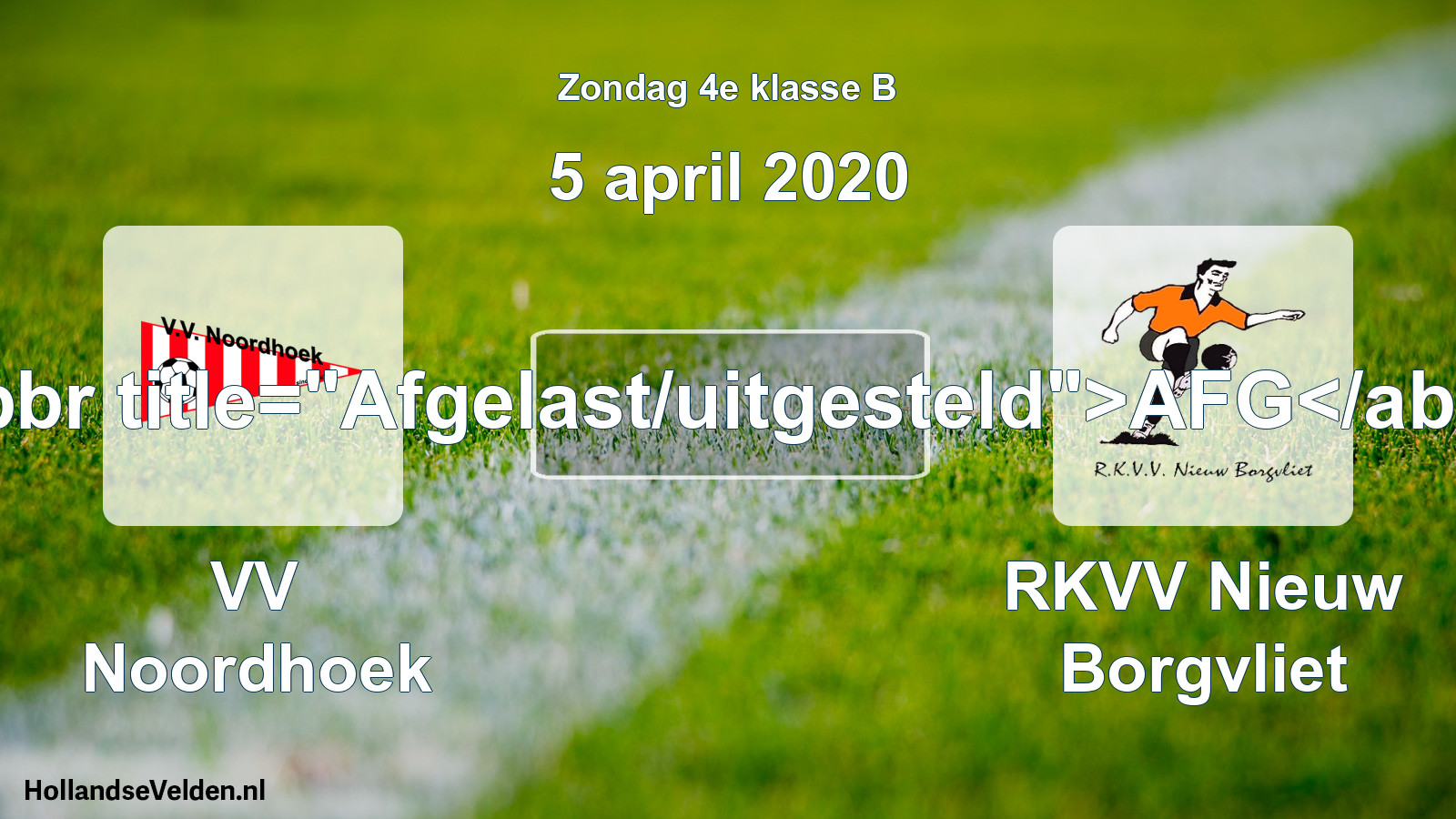 Scheduled Match: VV Noordhoek - RKVV Nieuw Borgvliet (5 April 2020)