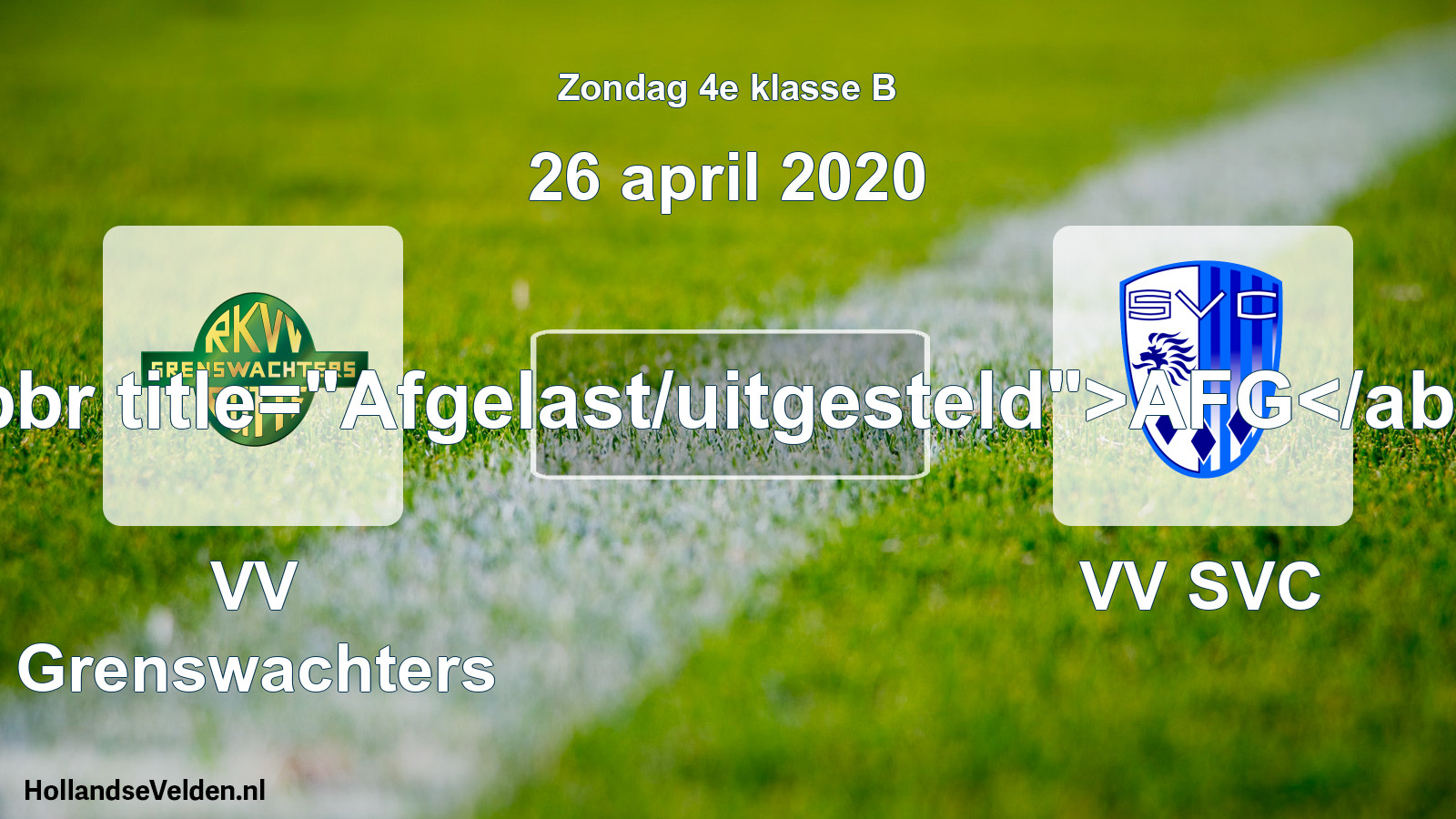 Scheduled Match: VV Grenswachters - VV SVC (26 April 2020)