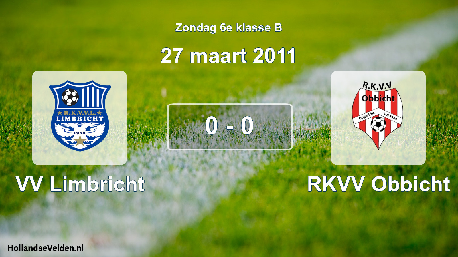 Total number of matches played: VV Limbricht - RKVV Obbicht 0 - 0 (27 March 2011)
