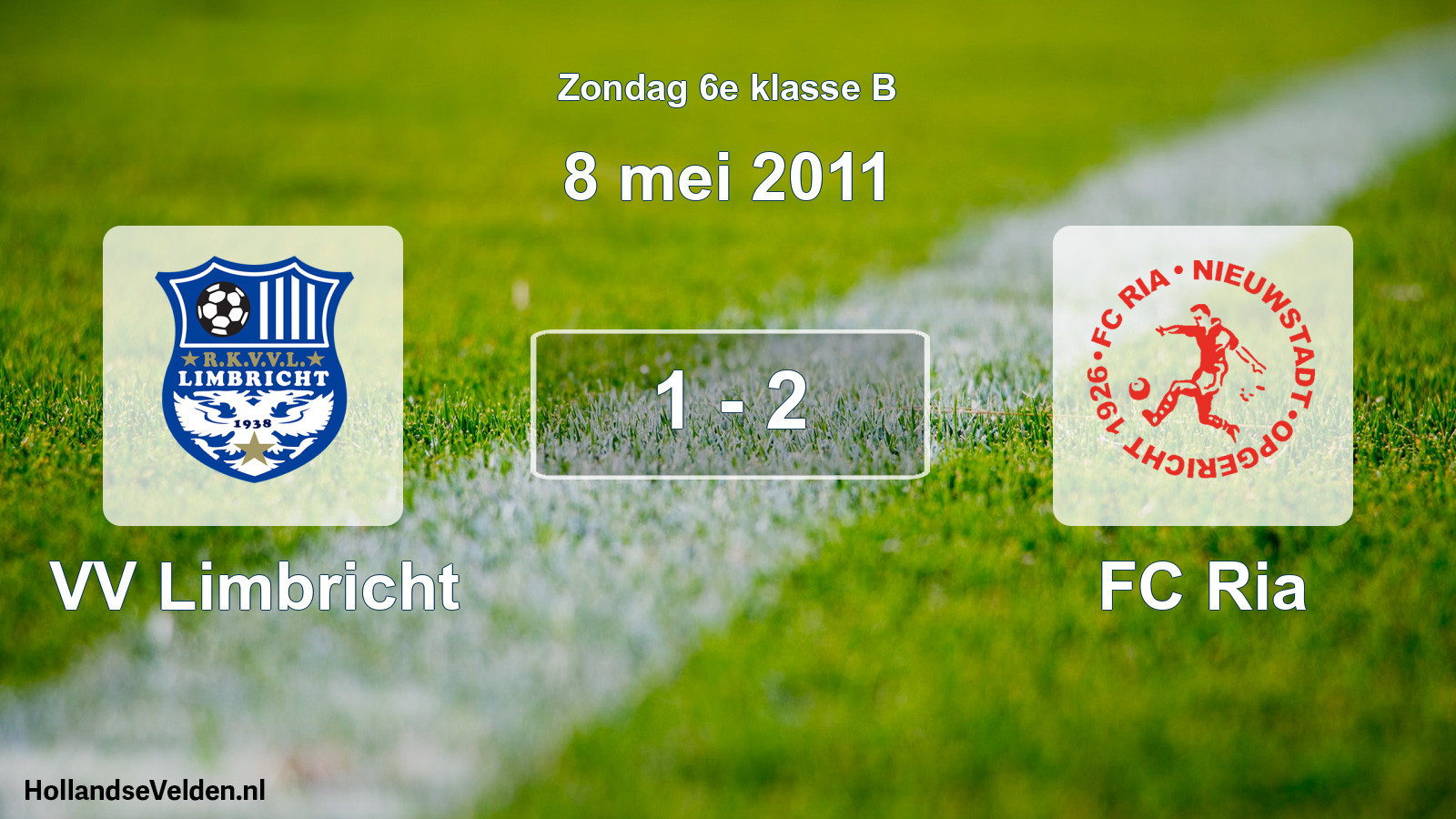 Total number of matches played: VV Limbricht - FC Ria 1 - 2 (8 May 2011)