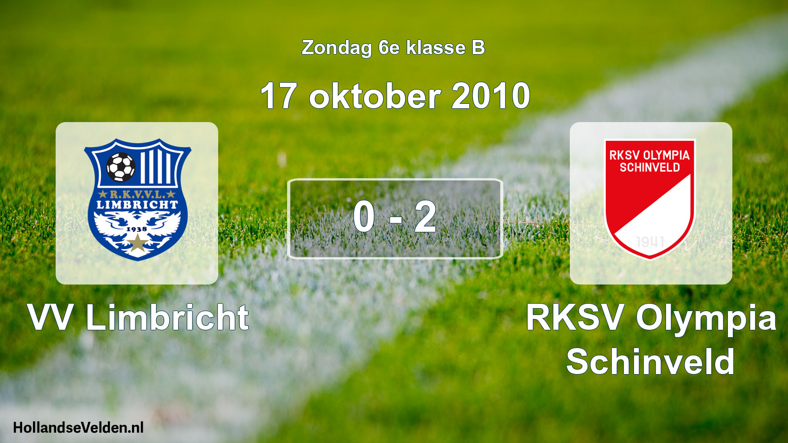 Total number of matches played: VV Limbricht - RKSV Olympia Schinveld 0 - 2 (17 October 2010)