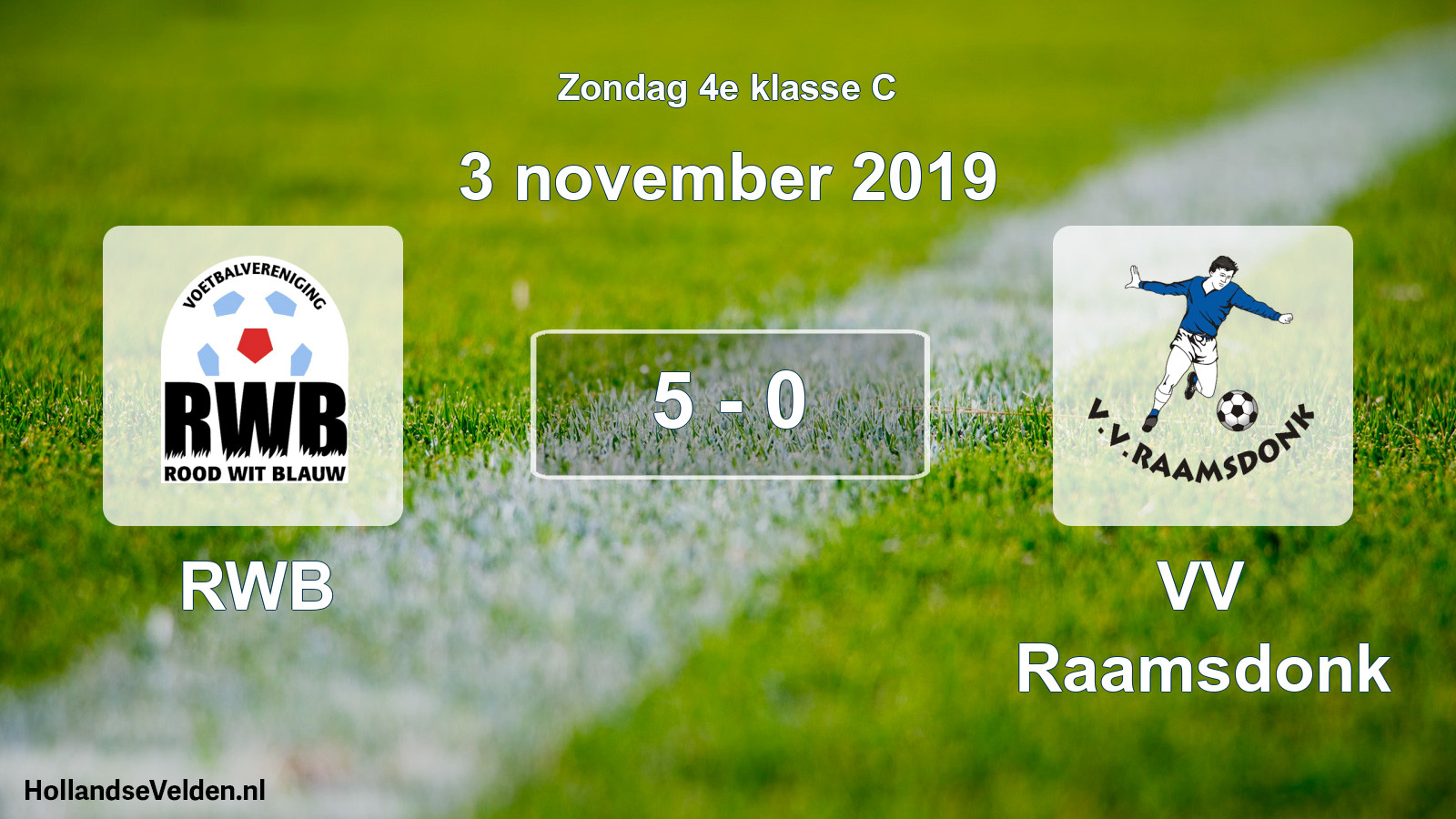 Total number of matches played: RWB - VV Raamsdonk 5 - 0 (3 November 2019)