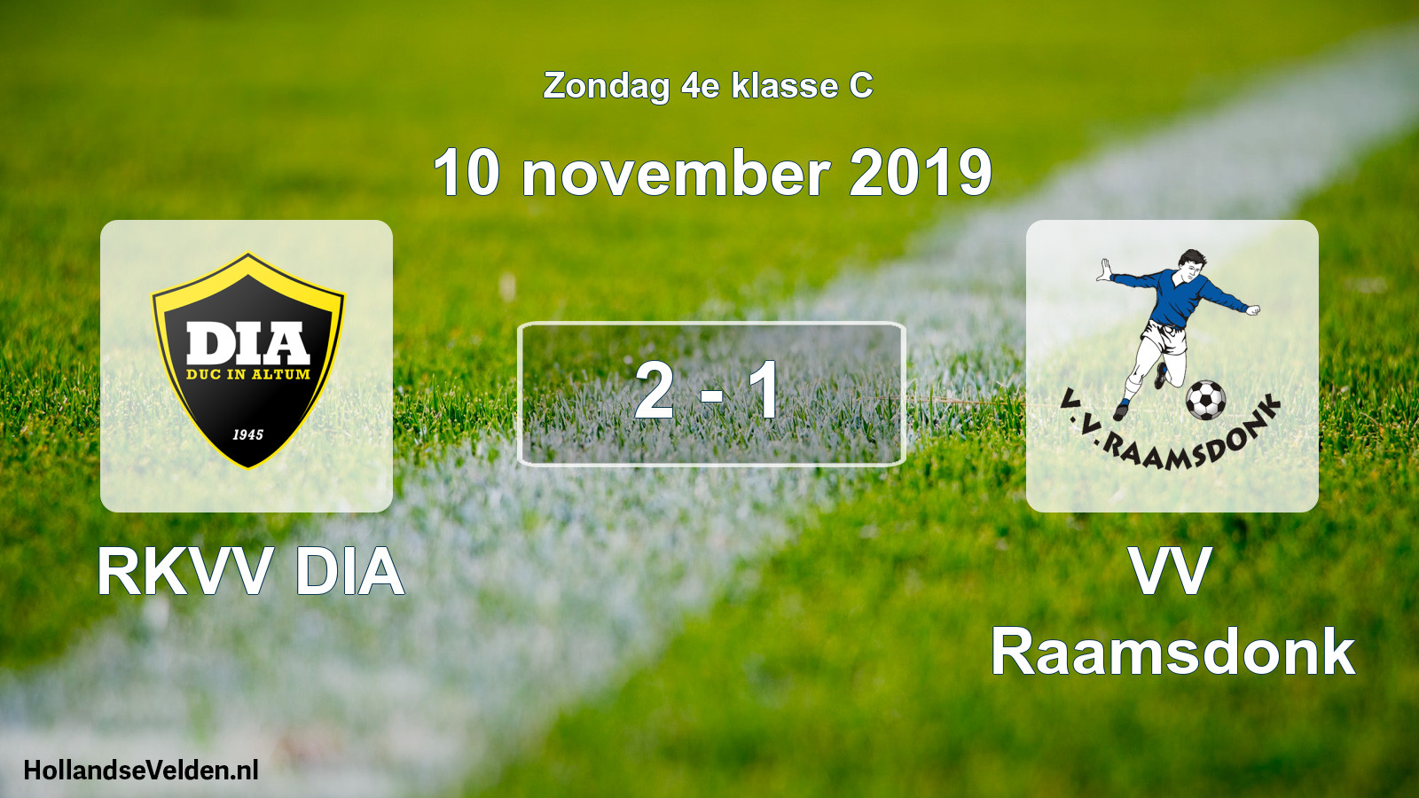 Total number of matches played: RKVV DIA - VV Raamsdonk 2 - 1 (10 November 2019)
