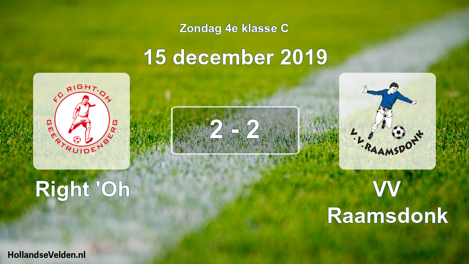 Total number of matches played: Right 'Oh - VV Raamsdonk 2 - 2 (15 December 2019)