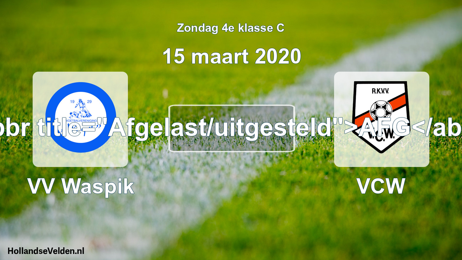 Scheduled Match: VV Waspik - VCW (15 March 2020)