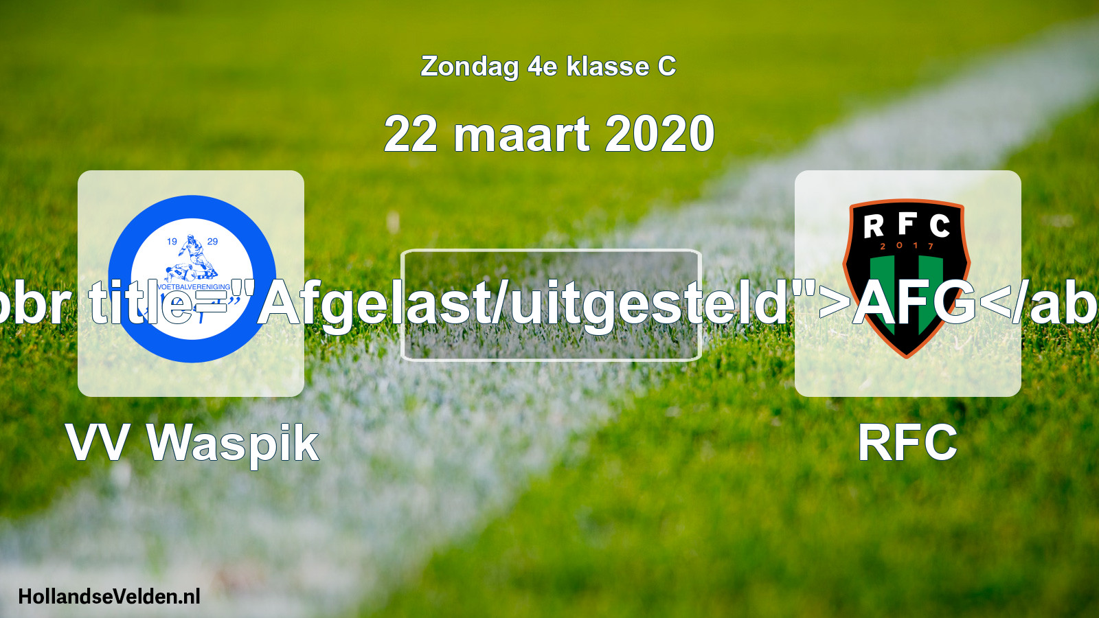 Scheduled Match: VV Waspik - RFC (22 March 2020)