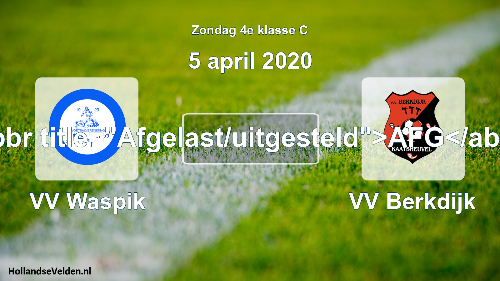 Scheduled Match: VV Waspik - VV Berkdijk (5 April 2020)
