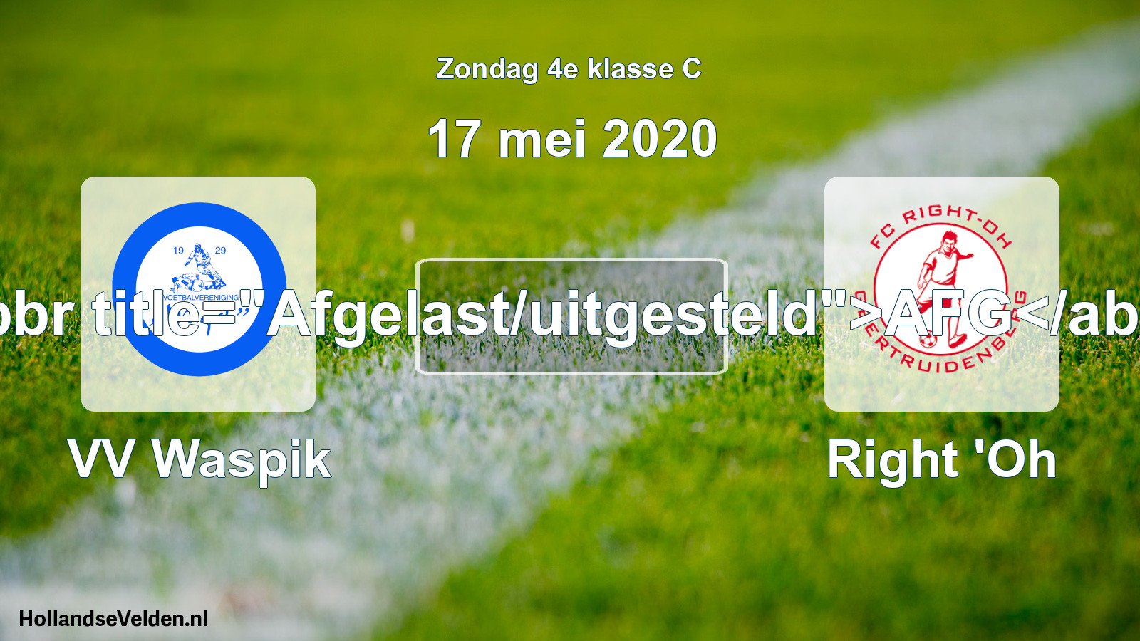 Scheduled Match: VV Waspik - Right 'Oh (17 May 2020)