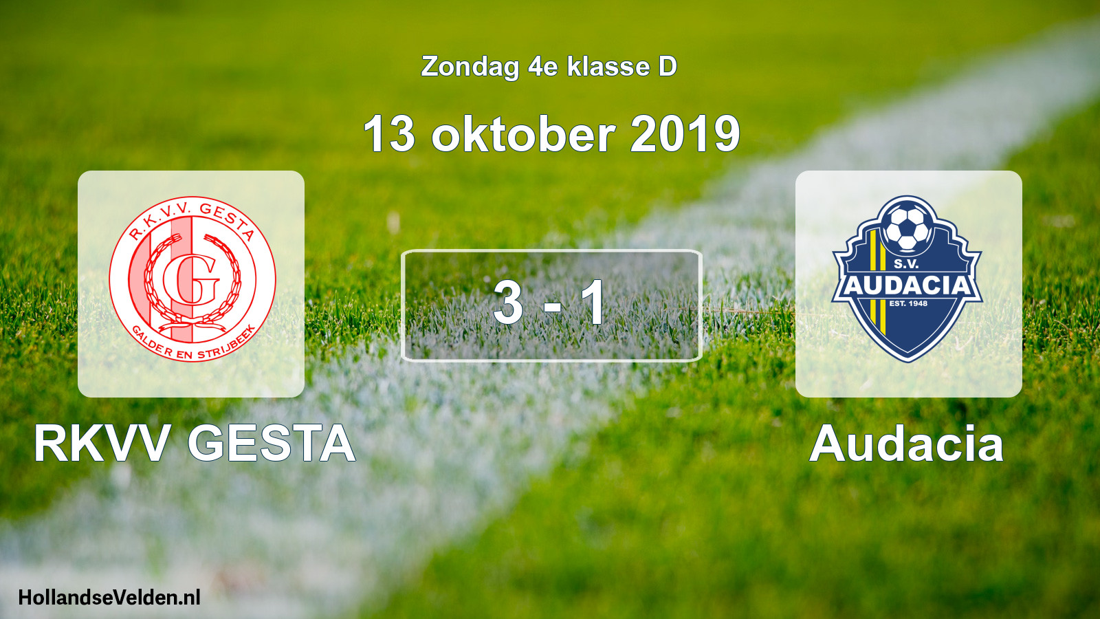 Total number of matches played: RKVV GESTA - Audacia 3 - 1 (13 October 2019)
