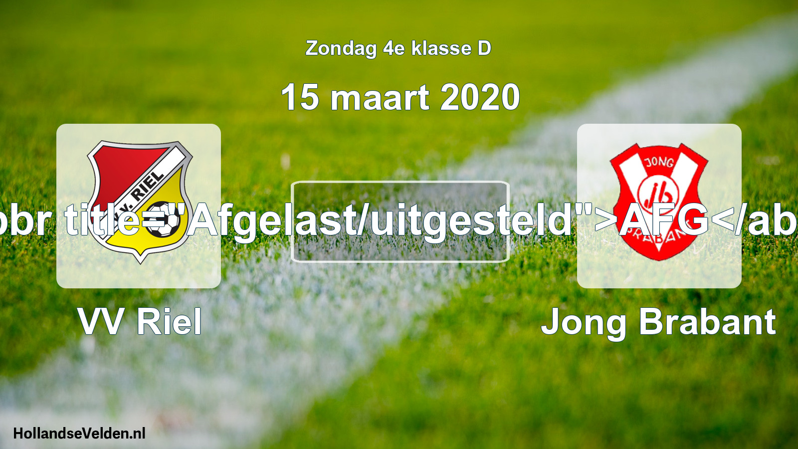 Scheduled Match: VV Riel - Jong Brabant (15 March 2020)