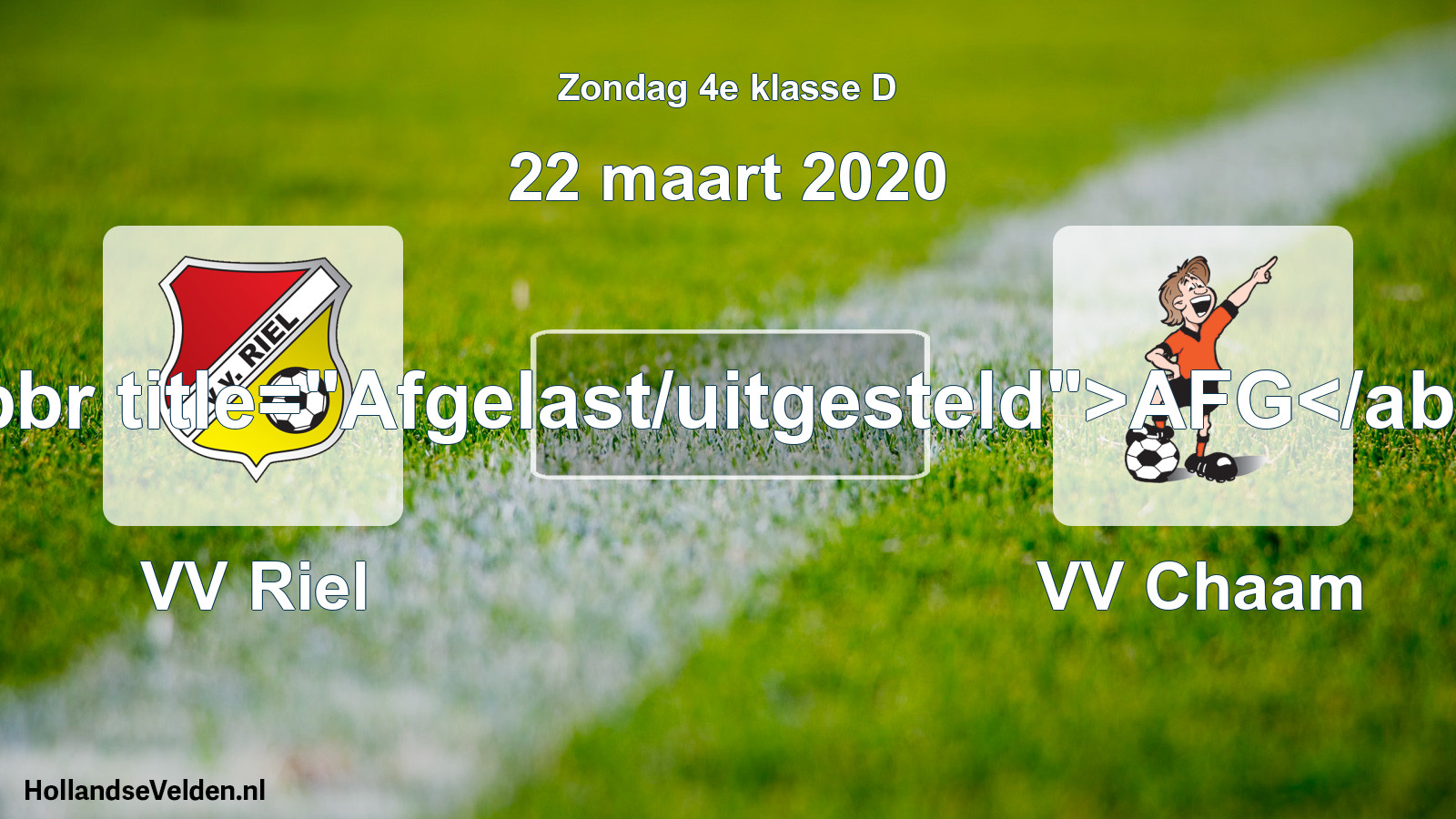 Scheduled Match: VV Riel - VV Chaam (22 March 2020)