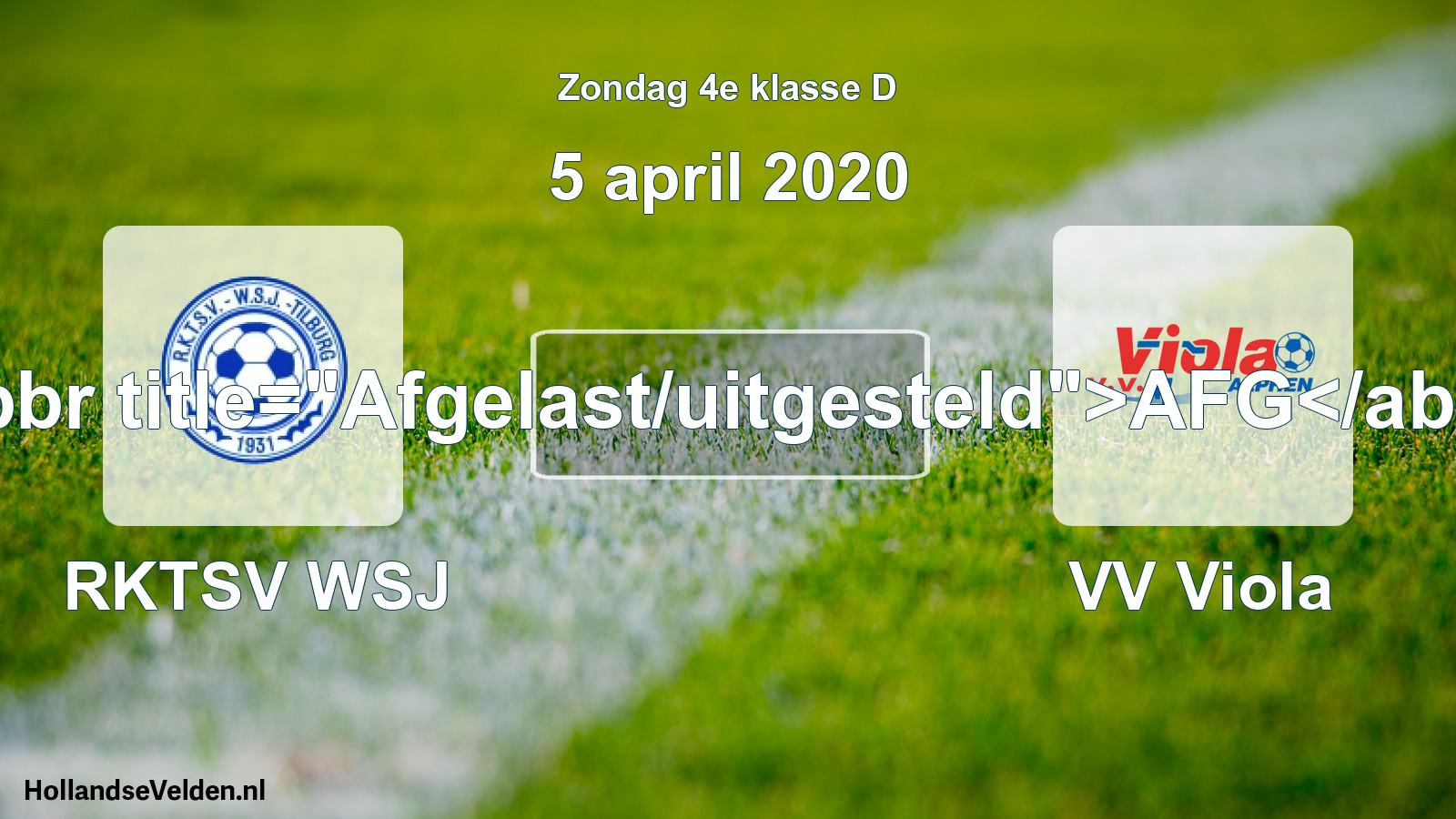 Scheduled Match: RKTSV WSJ - VV Viola (5 April 2020)