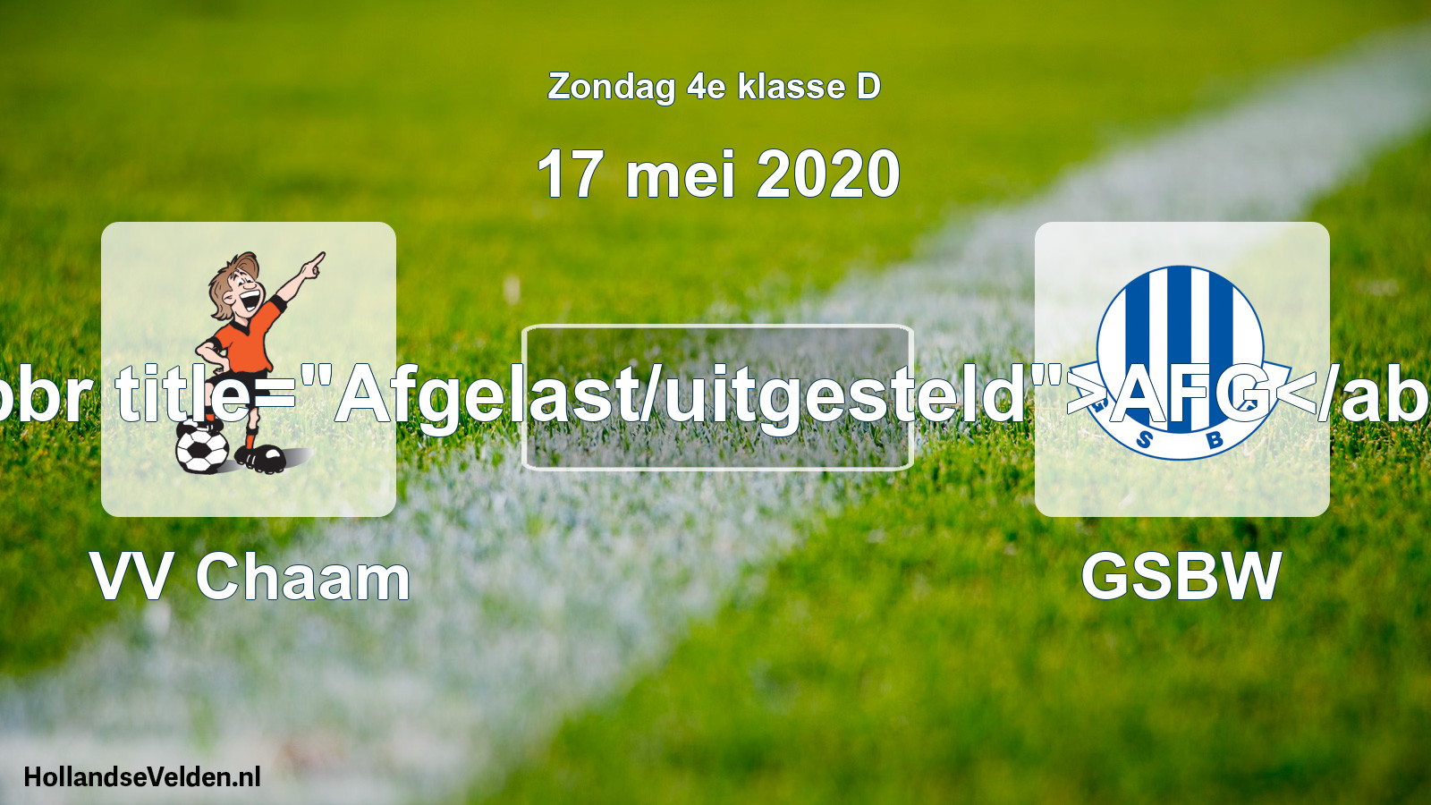 Scheduled Match: VV Chaam - GSBW (17 May 2020)
