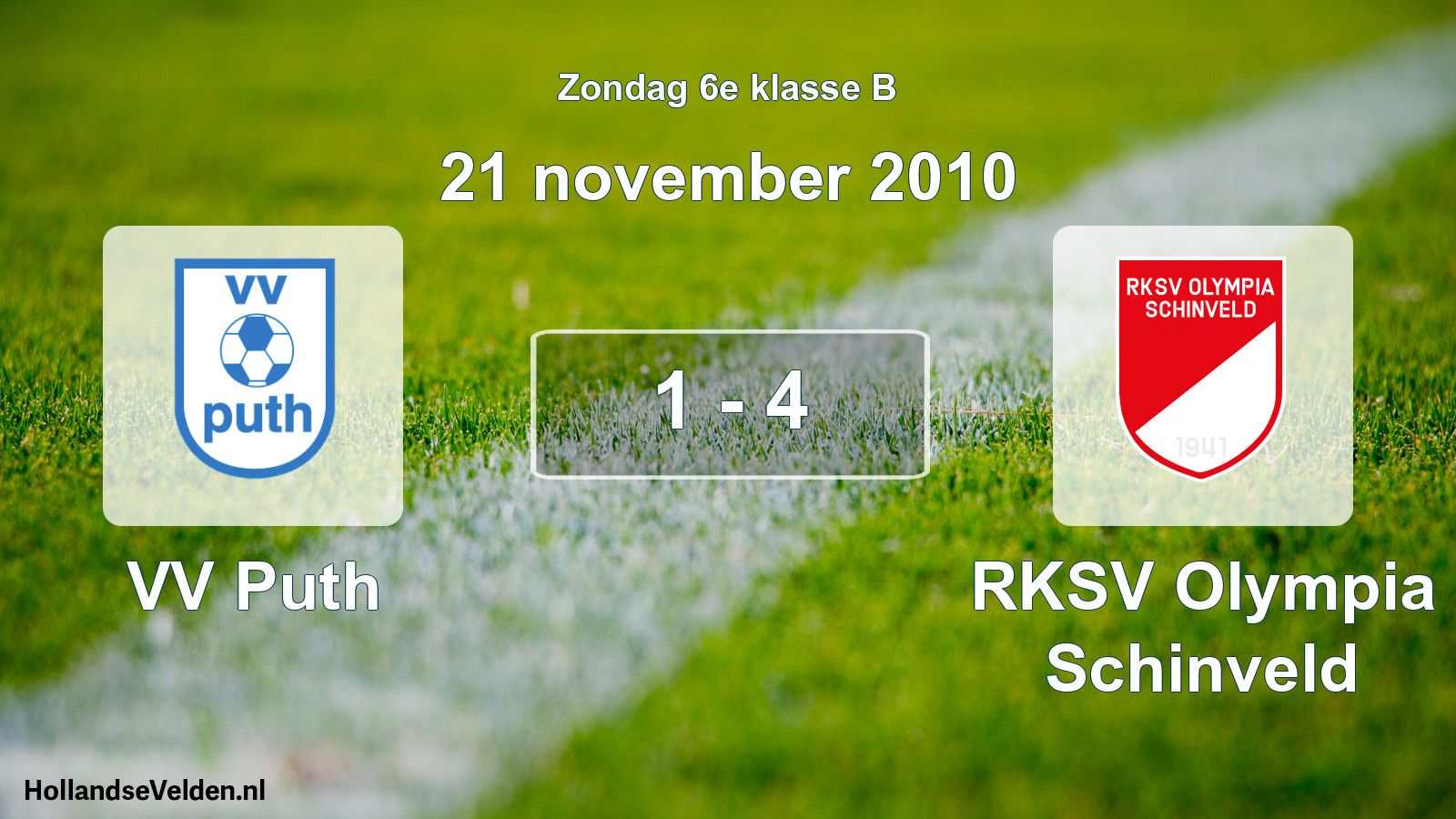 Total number of matches played: VV Puth - RKSV Olympia Schinveld 1 - 4 (21 November 2010)