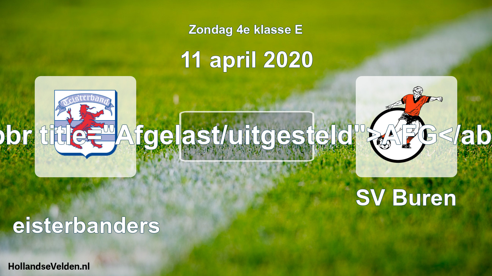 Scheduled Match: Teisterbanders - SV Buren (11 April 2020)