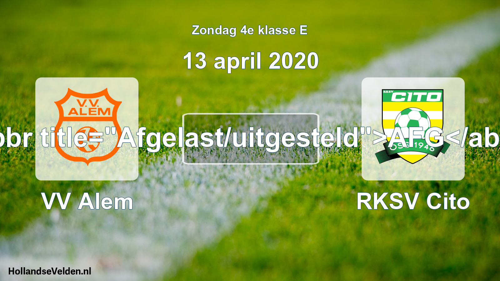 Scheduled Match: VV Alem - RKSV Cito (13 April 2020)