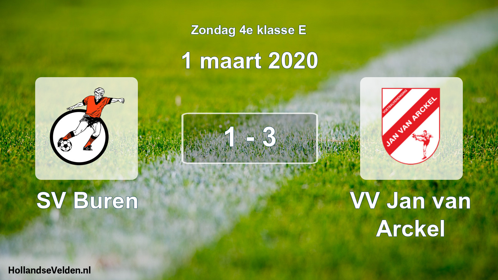 Total number of matches played: SV Buren - VV Jan van Arckel 1 - 3 (1 March 2020)