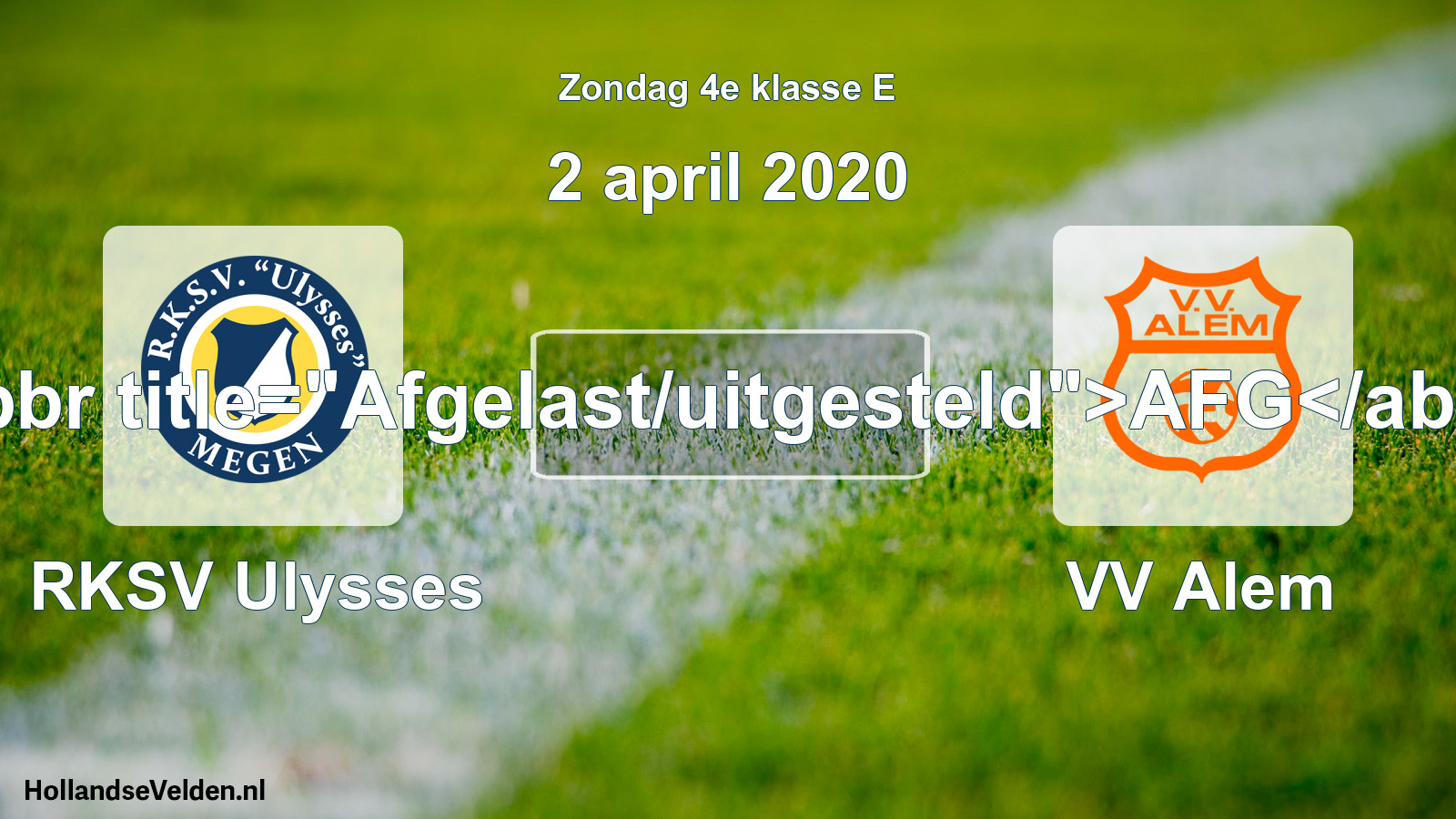 Scheduled Match: RKSV Ulysses - VV Alem (2 April 2020)