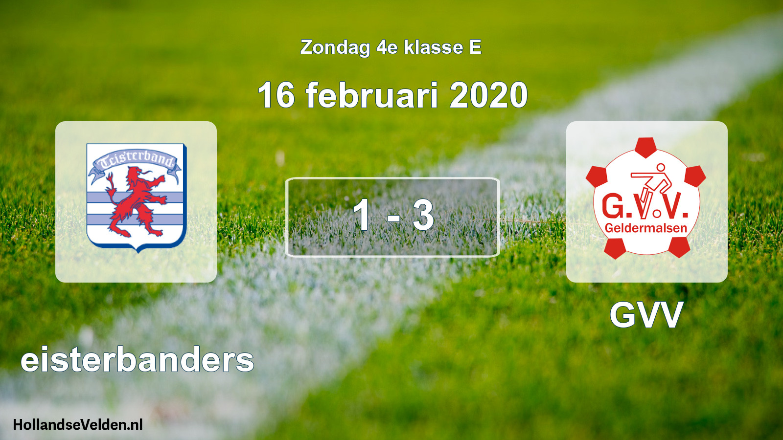 Total number of matches played: Teisterbanders - GVV 1 - 3 (16 February 2020)