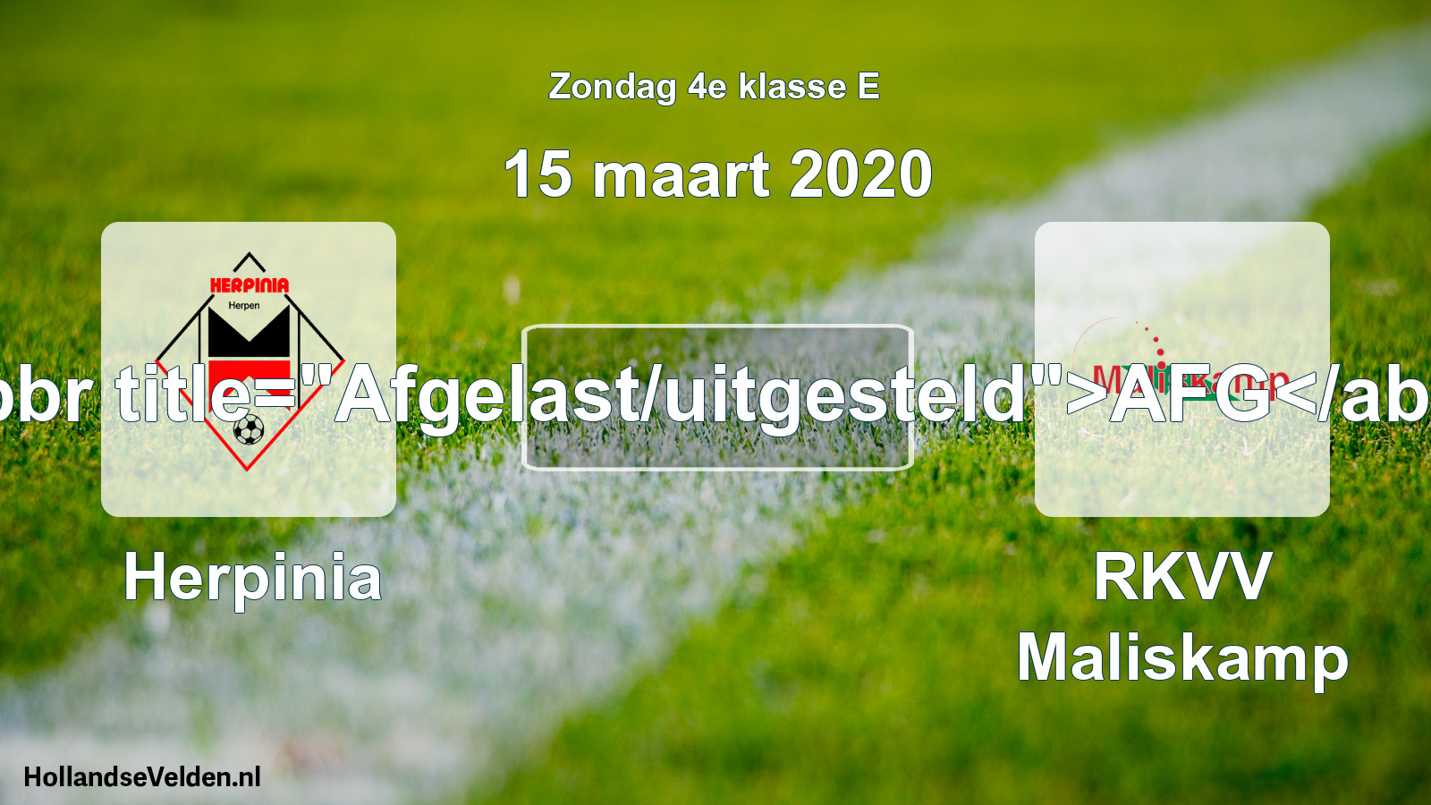 Scheduled Match: Herpinia - RKVV Maliskamp (15 March 2020)