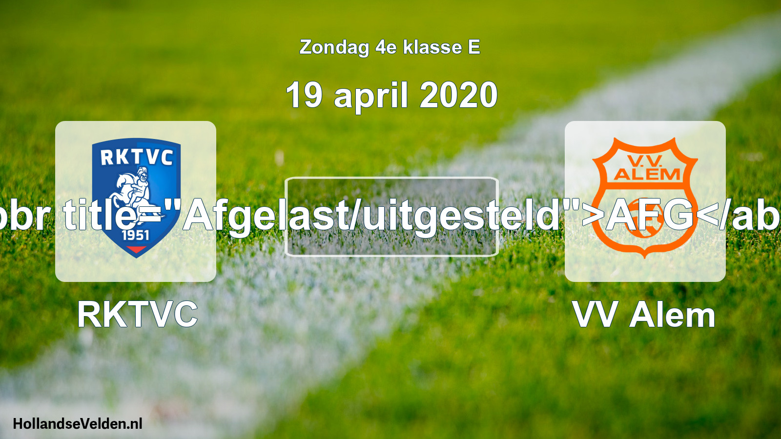 Scheduled Match: RKTVC - VV Alem (19 April 2020)