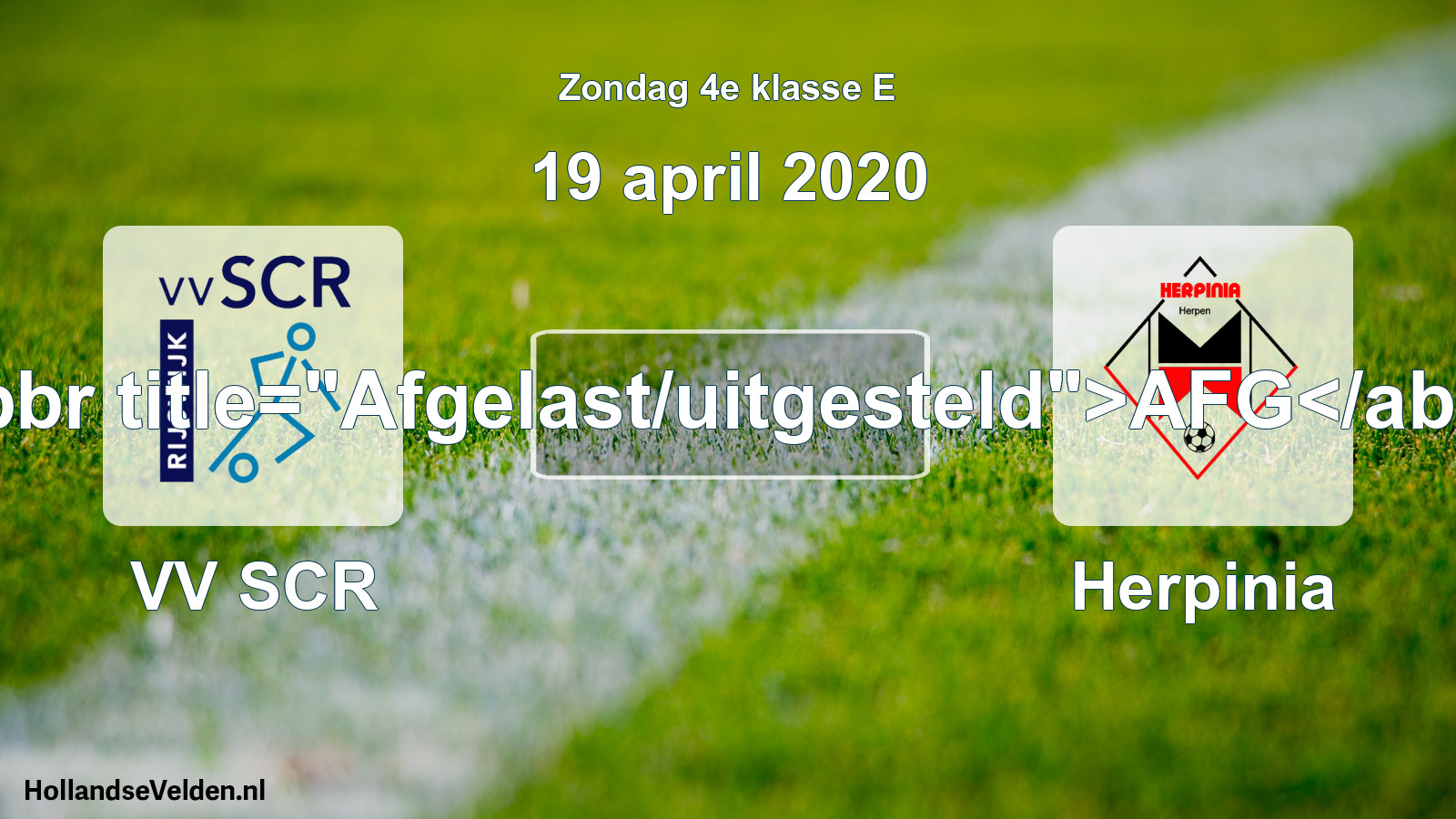 Scheduled Match: VV SCR - Herpinia (19 April 2020)