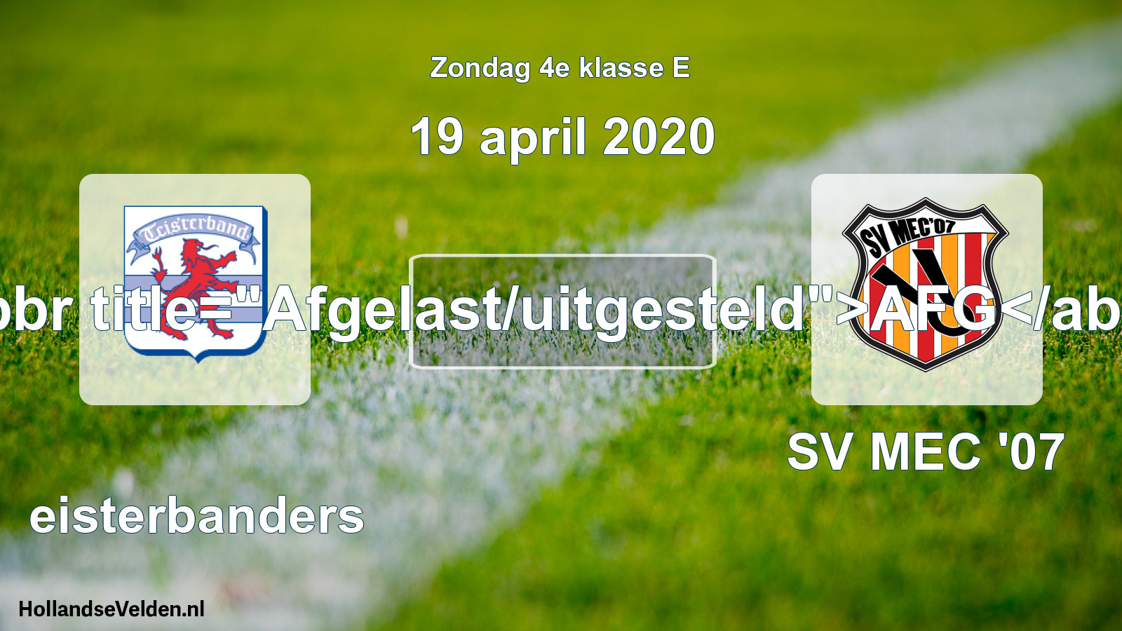 Scheduled Match: Teisterbanders - SV MEC '07 (19 April 2020)