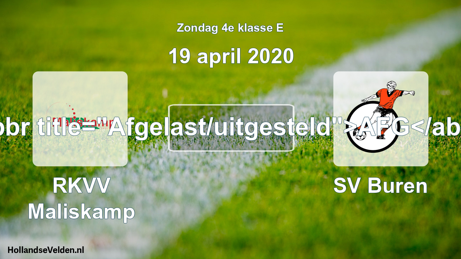 Scheduled Match: RKVV Maliskamp - SV Buren (19 April 2020)