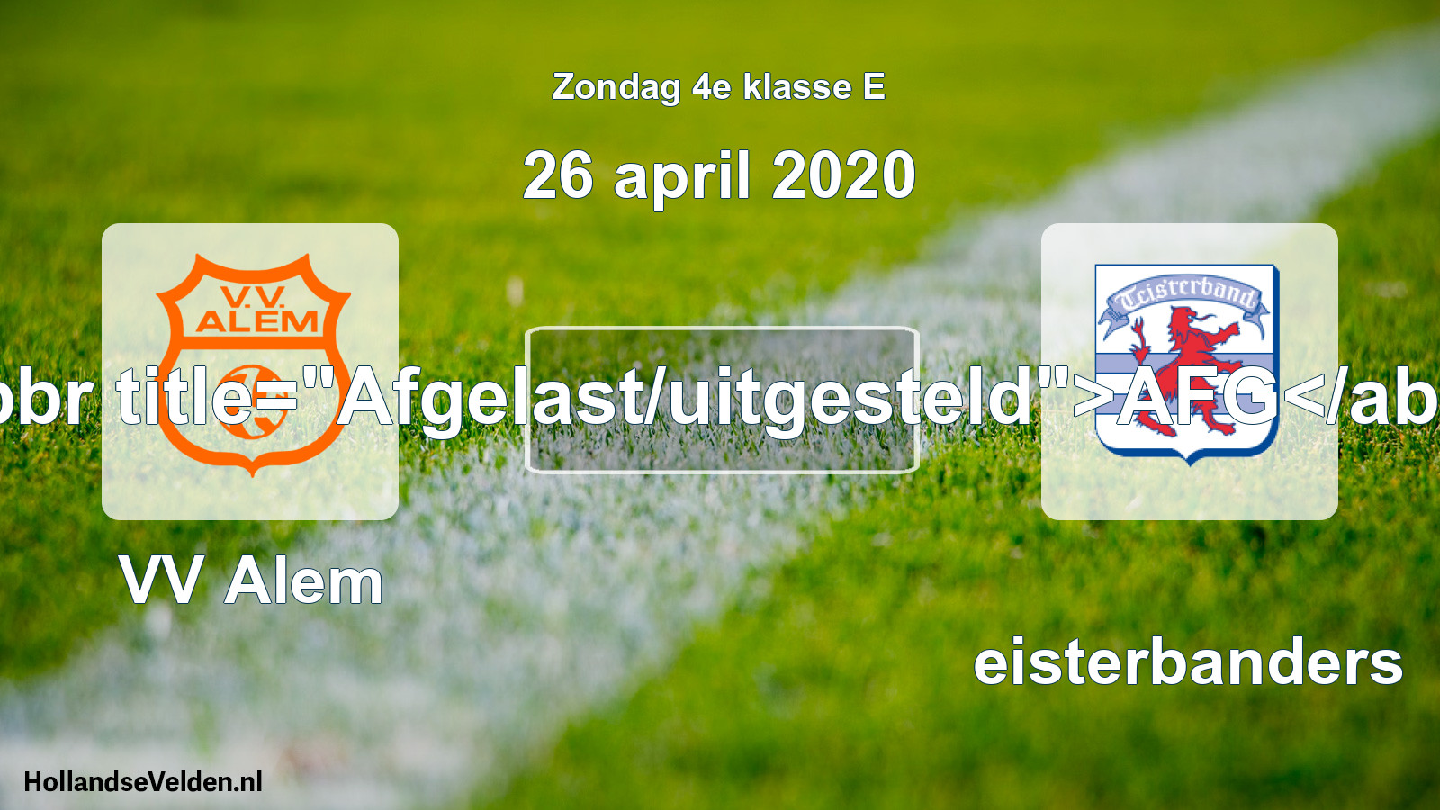 Scheduled Match: VV Alem - Teisterbanders (26 April 2020)
