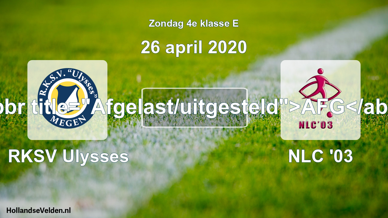Scheduled Match: RKSV Ulysses - NLC '03 (26 April 2020)