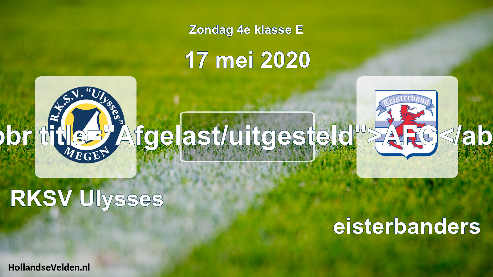 Scheduled Match: RKSV Ulysses - Teisterbanders (17 May 2020)