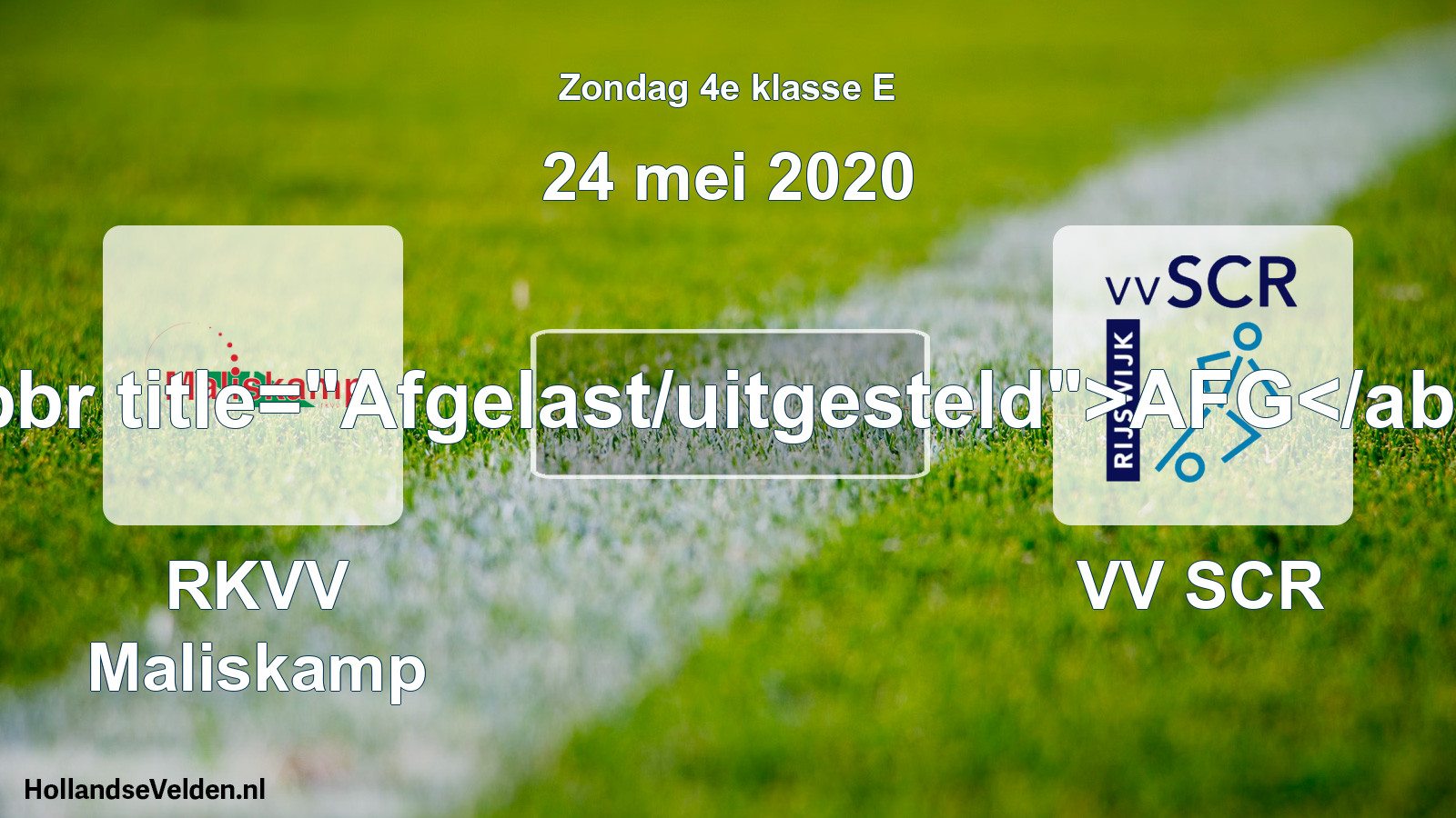 Scheduled Match: RKVV Maliskamp - VV SCR (24 May 2020)