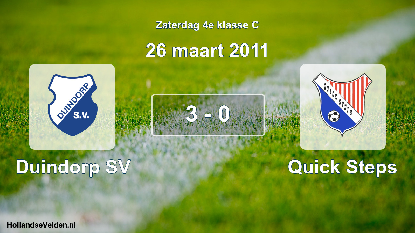 Total number of matches played: Duindorp SV - Quick Steps 3 - 0 (26 March 2011)