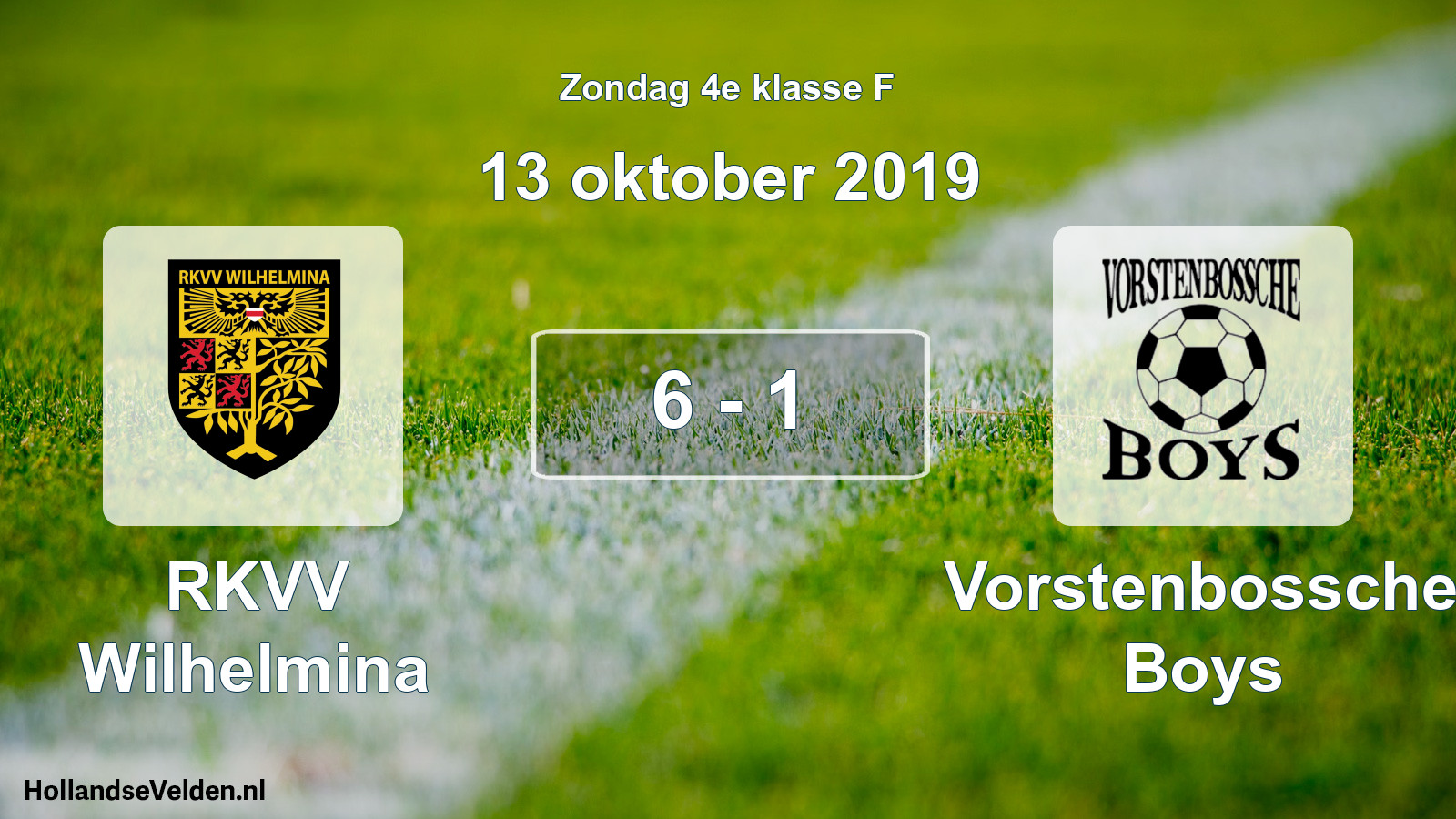 Total number of matches played: RKVV Wilhelmina - Vorstenbossche Boys 6 - 1 (13 October 2019)