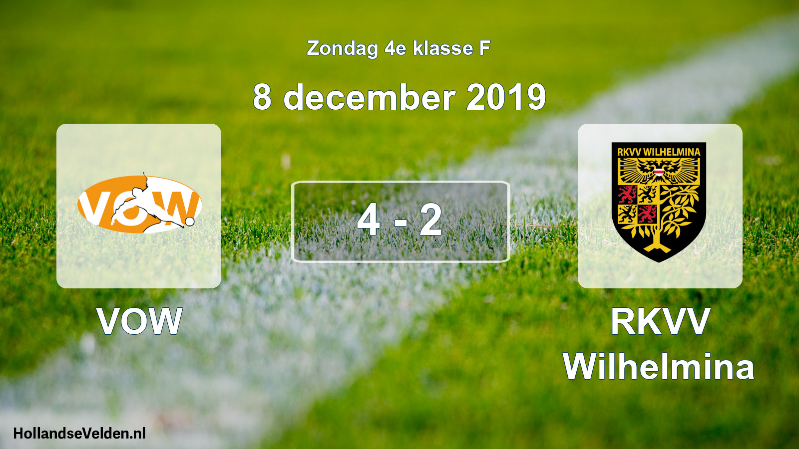 Total number of matches played: VOW - RKVV Wilhelmina 4 - 2 (8 December 2019)