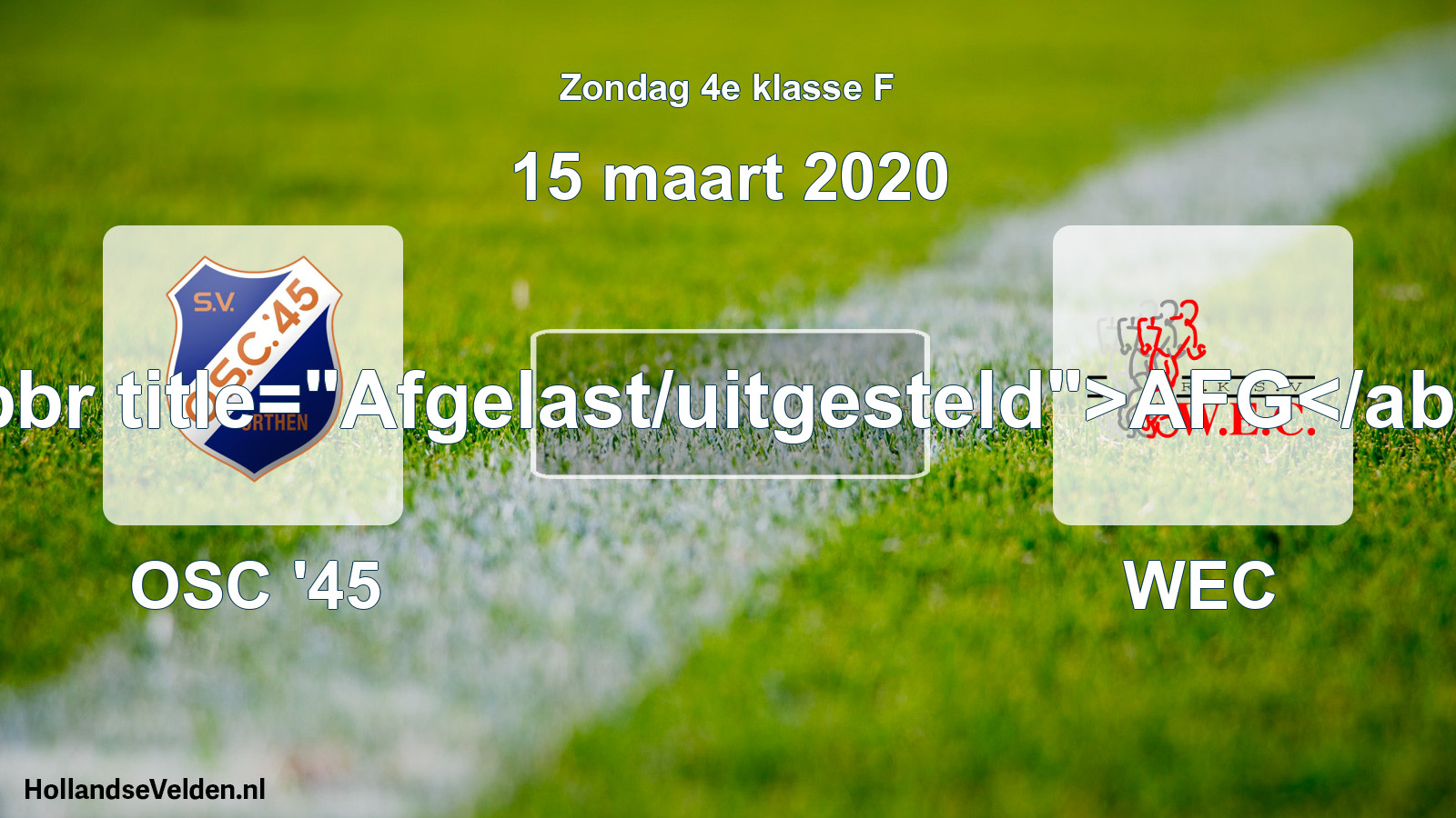 Scheduled Match: OSC '45 - WEC (15 March 2020)