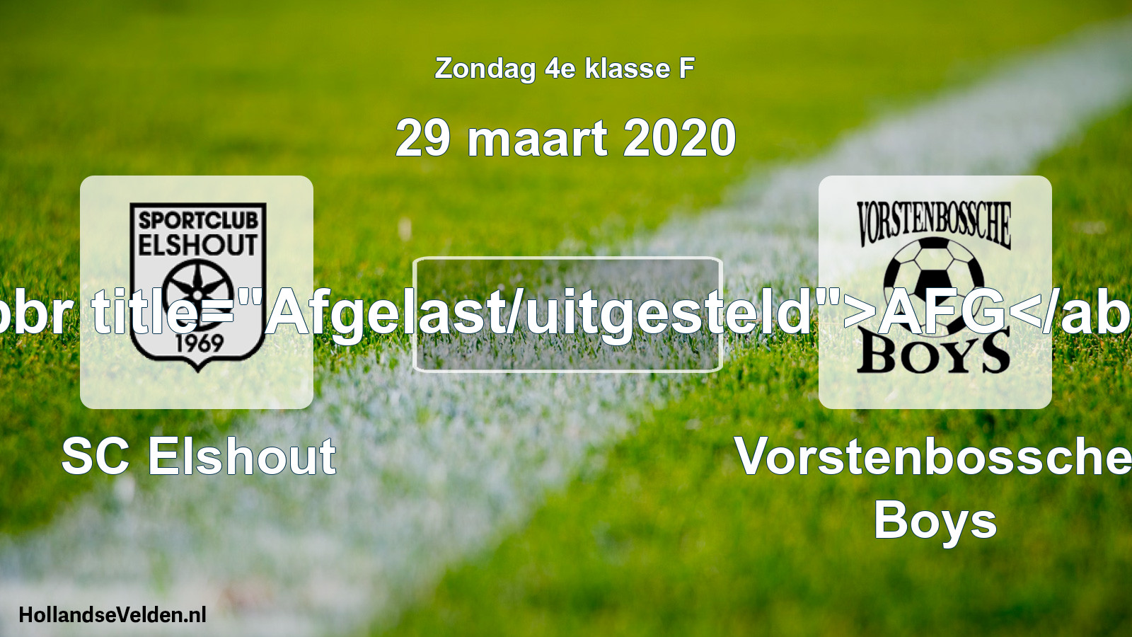 Scheduled Match: SC Elshout - Vorstenbossche Boys (29 March 2020)