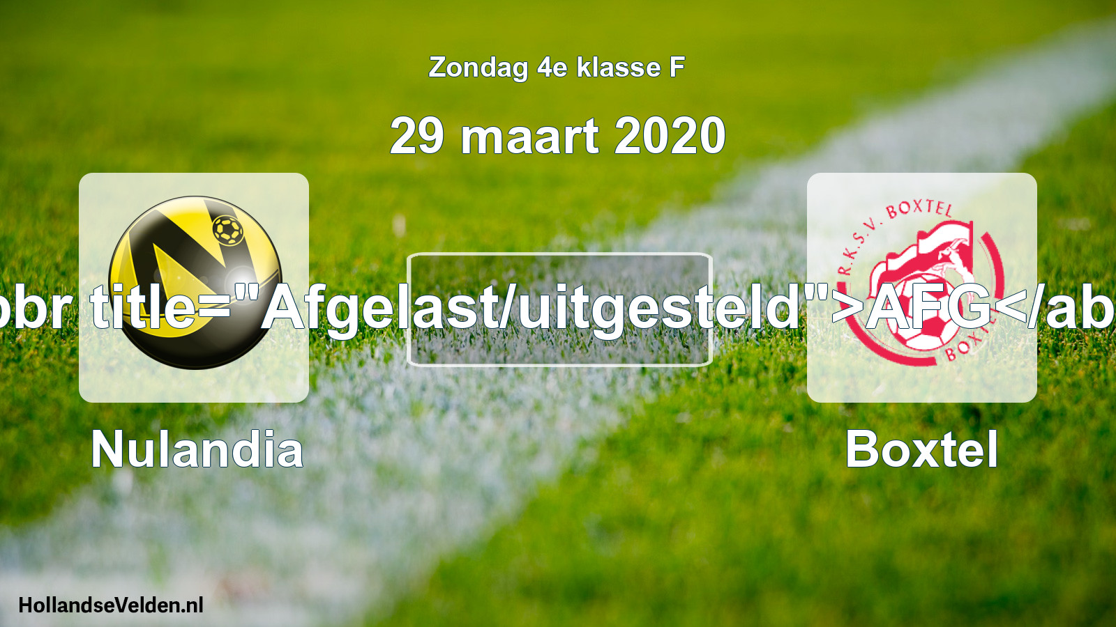 Scheduled Match: Nulandia - Boxtel (29 March 2020)
