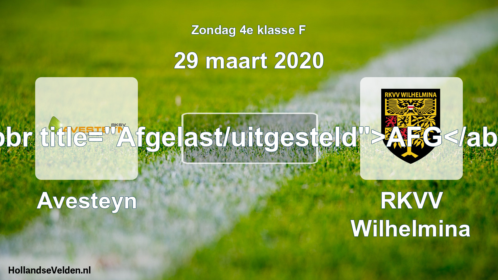 Scheduled Match: Avesteyn - RKVV Wilhelmina (29 March 2020)