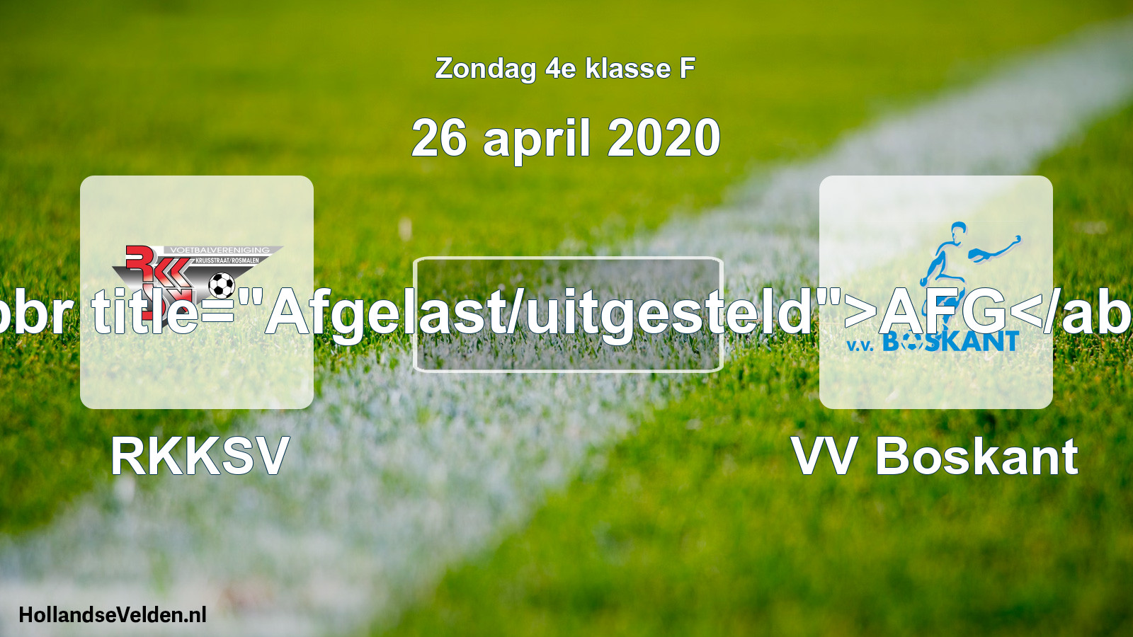 Scheduled Match: RKKSV - VV Boskant (26 April 2020)