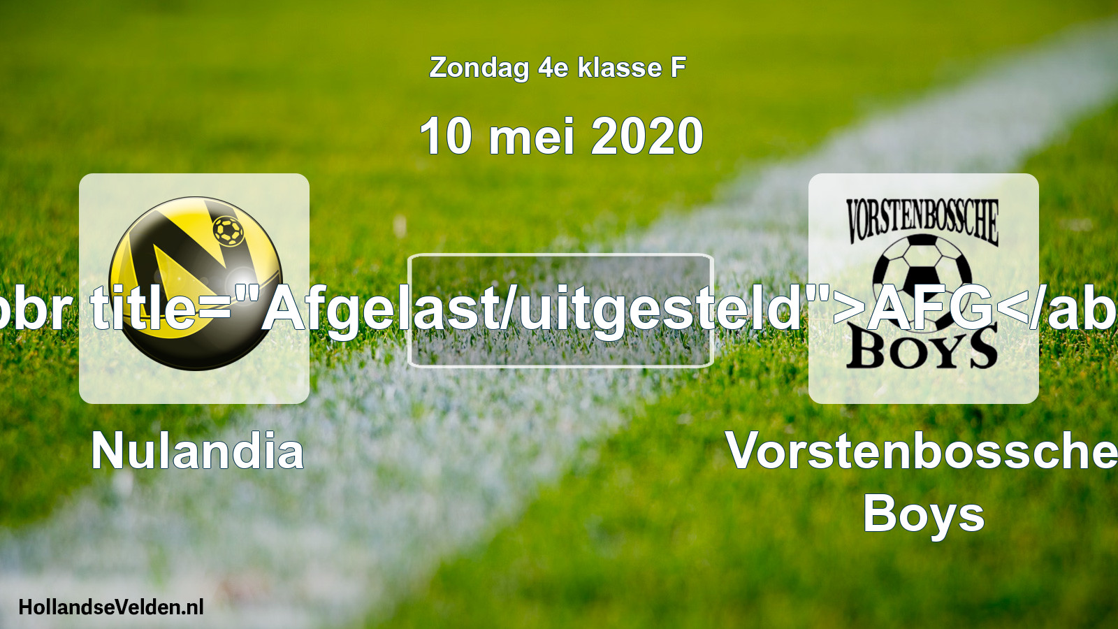 Scheduled Match: Nulandia - Vorstenbossche Boys (10 May 2020)