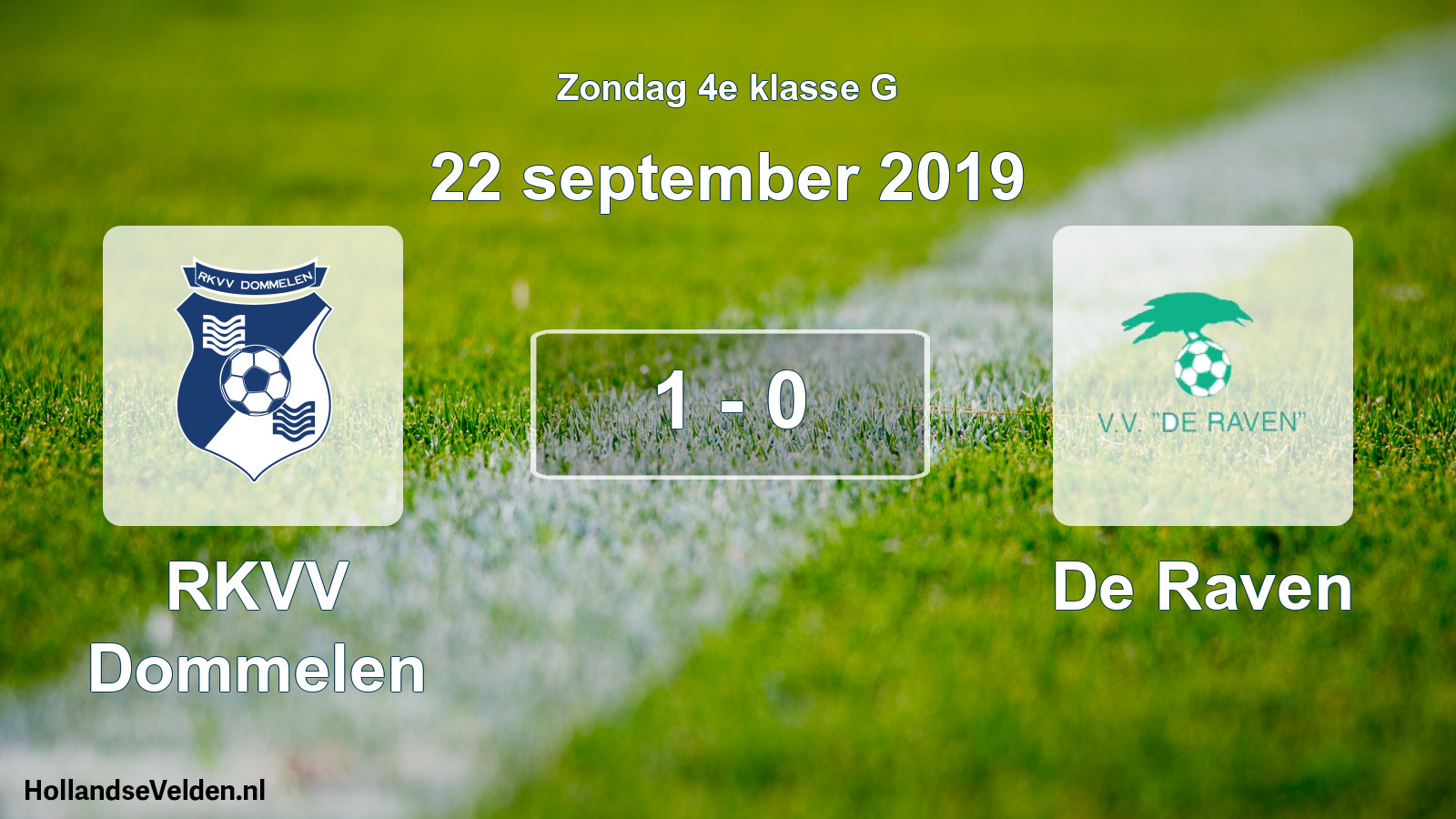 Total number of matches played: RKVV Dommelen - De Raven 1 - 0 (22 September 2019)