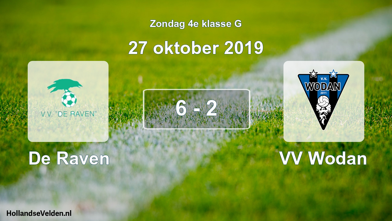 Total number of matches played: De Raven - VV Wodan 6 - 2 (27 October 2019)